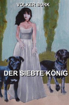 Der Siebte König - Burk, Volker