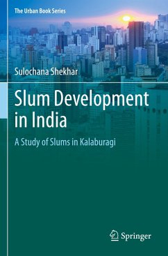 Slum Development in India - Shekhar, Sulochana