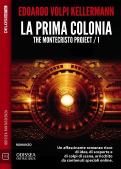 La prima colonia - The Montecristo Project / 1 (eBook, ePUB) - Volpi Kellermann, Edoardo