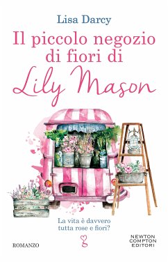 Il piccolo negozio di fiori di Lily Mason (eBook, ePUB) - Darcy, Lisa