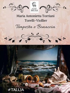 Tempesta e Bonaccia (eBook, ePUB) - Antonietta Torelli-Viollier Torriani, Maria