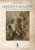 Hesiod's Theogony: Esoteric and initiatory perspectives (eBook, ePUB)