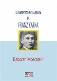 Il fantastico nella prosa di Franz Kafka (eBook, ePUB)