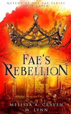 Fae's Rebellion (eBook, ePUB) - A. Craven, Melissa; Lynn, M.