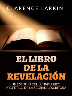 El Libro de la Revelación (Traducido) (eBook, ePUB) - Larkin, Clarence