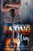 Dating Him: The Series (eBook, ePUB)