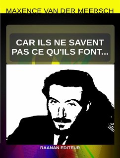 Car ils ne savent ce qu'ils font... (eBook, ePUB) - Van der Meersch, Maxence