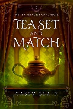 Cover Tea Set and Match (Tea Princess Chronicles, #2) (eBook, ePUB)