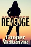 Least Likely Suspect: Revenge (eBook, ePUB)