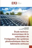 Étude technico-économique de la valorisation de l¿intégration des systèmes photovoltaïques dans les bâtiments verticaux