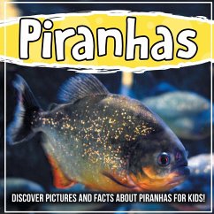 Piranhas: Discover Pictures and Facts About Piranhas For Kids! - Kids, Bold