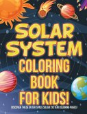 Solar System Coloring Book For Kids! Discover These Outer Space Solar System Coloring Pages!