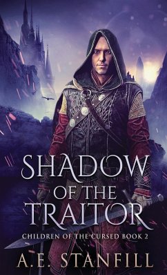 Shadow Of The Traitor - Stanfill, A. E.