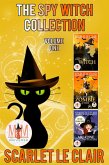 The Spy Witch Collection: Magic and Mayhem Universe (eBook, ePUB)