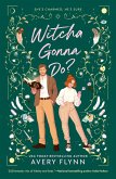 Witcha Gonna Do? (eBook, ePUB) Witcha Gonna Do? (eBook, ePUB)