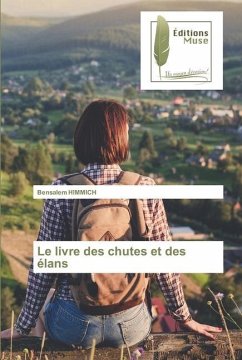 Le livre des chutes et des élans - Himmich, Bensalem