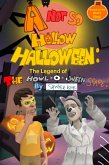 A Not So Hollow Halloween: The Legend of the Howl-O-Ween Scare (eBook, ePUB)