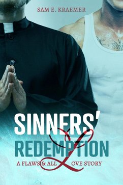 Sinners' Redemption (Flaws & All Love Collection, #1) (eBook, ePUB) - Kraemer, Sam E.