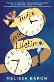 Twice in a Lifetime (eBook, ePUB)
