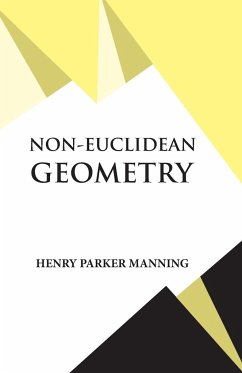 Non-Euclidean Geometry - Manning, Henry Parker
