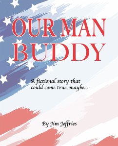 Our Man Buddy - Jeffries, Jim