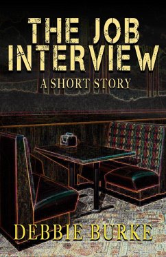 The Job Interview - A Short Story (Tawny Lindholm Thrillers, #1.5) (eBook, ePUB) - Burke, Debbie