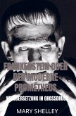 Frankenstein oder der moderne Prometheus