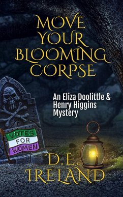 Cover Move Your Blooming Corpse (The Eliza Doolittle & Henry Higgins Mysteries) (eBook, ePUB)