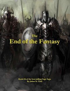 The End of the Fantasy (Sage Saga, #6) (eBook, ePUB) - Clair, Julius St.
