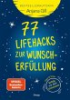 77 Lifehacks zur Wunscherfüllung... - Bild 1