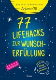 77 Lifehacks zur Wunscherfüllung (eBook, ePUB)