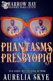 Phantasms & Presbyopia (Harrow Bay, #5) (eBook, ePUB)