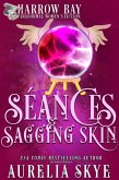 Séances & Sagging Skin (Harrow Bay, #8) (eBook, ePUB)