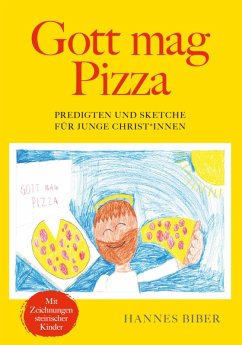 Gott mag Pizza (eBook, ePUB) - Biber, Hannes