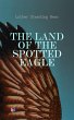 The Land of the Spotted Eagle (eBook,... - Bild 1