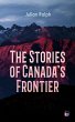The Stories of Canada's Frontier... - Bild 1