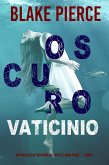 Oscuro Vaticinio (Un thriller de suspense del FBI de Laura Frost - Libro 1) (eBook, ePUB)