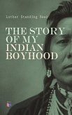 The Story of My Indian Boyhood (eBook, ePUB)