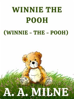 Winnie the Pooh (Winnie-the-Pooh) (eBook, ePUB) Cover Winnie the Pooh (Winnie-the-Pooh) (eBook, ePUB)