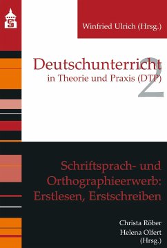 Schriftsprach- und Orthographieerwerb: Erstlesen, Erstschreiben (eBook, PDF)