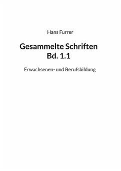 Gesammelte Schriften Bd. 1.1 (eBook, ePUB) - Furrer, Hans