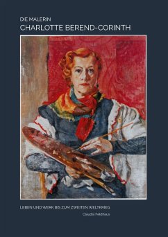 Die Malerin Charlotte Berend-Corinth (eBook, ePUB)