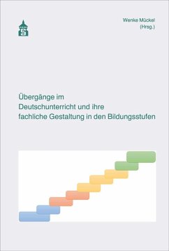 Übergänge im Deutschunterricht und ihre fachliche Gestaltung in den Bildungsstufen (eBook, PDF)