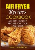 Air Fryer Recipes Cookbook (eBook, ePUB) Air Fryer Recipes Cookbook (eBook, ePUB)