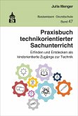 Praxisbuch technikorientierter Sachunterricht (eBook, PDF)
