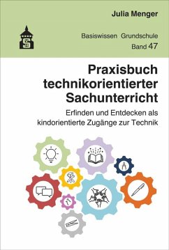 Praxisbuch technikorientierter Sachunterricht (eBook, PDF) - Menger, Julia