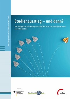 Studienausstieg - und dann? (eBook, PDF) - Neugebauer, Martin; Bröder, Charlotte; Daniel, Annabell