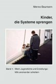 Kinder, die Systeme sprengen (eBook, PDF)