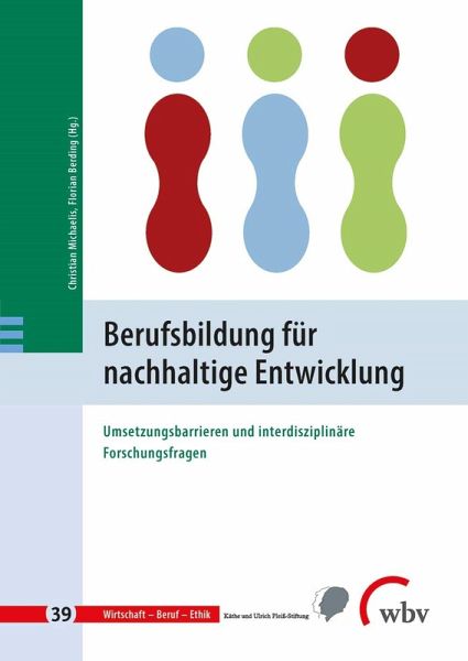 Berufsbildung für nachhaltige Entwicklung (eBook, PDF) Berufsbildung für nachhaltige Entwicklung (eBook, PDF)