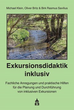 Exkursionsdidaktik inklusiv (eBook, PDF) - Klein, Michael; Britz, Oliver; Savilius, Birk Rasmus